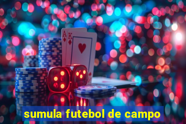 sumula futebol de campo